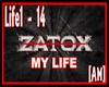 [AM] My Life - Zatox