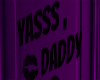 âYasss Daddy
