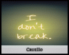 𝒥| I Don't Break