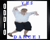! 0 YES Dance 1 !