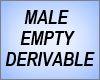 Male Empty Derivable 