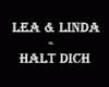 Lea & Linda Halt Dich