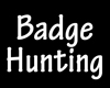 *K* Badge Hunting Sign