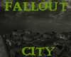 ! FALLOUT CITY !