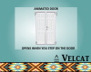 V:  White Animated Door