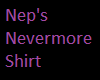 Nep's Nevermore Shirt