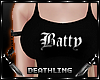 ♰ Batty Top