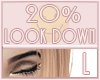 Left Eye Down 20%