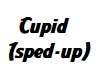 Cupid (sped-up)