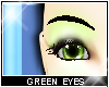 * Eyes - green