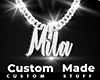 Custom Mila Chain