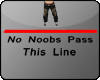 No noob passing