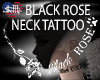 Black Rose Neck Tattoo