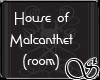 House of Malcanthet