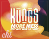 KUNGS - MORE MESS