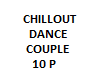 CHILLOUT DANCE 10 P