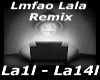 LMFAO Lala Remix