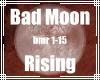 ~MB~ Bad Moon Rising