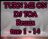 Turn Me On-Dj TOA-Remix