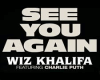 lD*SEE YOU AGAIN