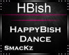 💎 Happy Bish Dance