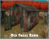 *Old Small Barn