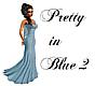 Pretty in Blue Dress 2