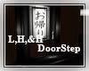 L,H,&H DoorStep