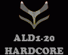 HARDCORE - ALD1-20