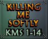 P1 ♫ Killing Me Softly