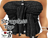 ~B~ Strapless Top Black