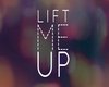 Lift Me Up Pt.1 (lmu)