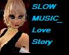 !Mx! slow_Love_Story