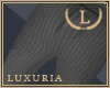 | L | Luxuria Pants v25