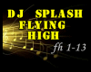 |3|Flying High DJ Splash