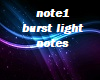 burst light notes