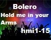 Bolero hold me in your A