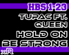 Hold On Be Strong- Tupac