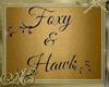 *AE*Foxy&Hawk