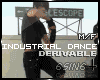 |S| Industrial Dance M/F