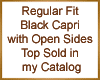 Black Open Side Capri RL