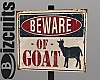 Beware of Goat sign