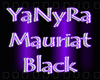 ~YaNyRa Mauriat Black~