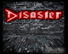 ,Disaster Neon Sign,
