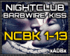 NightClub-Barbwire Kiss