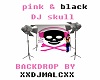 PINK&BLACK DJSKULL BKDRP