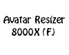 Avatar Resizer 8000X (F)