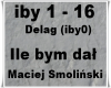 Ile bym dal -Smolinski