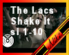 The Lacs Shake It