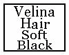Velina Hair Soft Black